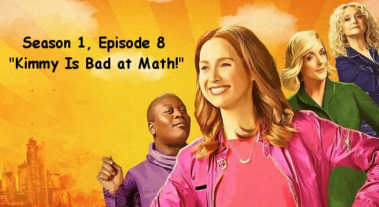 Season 1, Episode 8 - Kimmy Is Bad at Math!